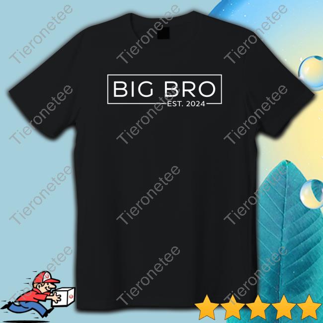 Official Big Bro Shirt