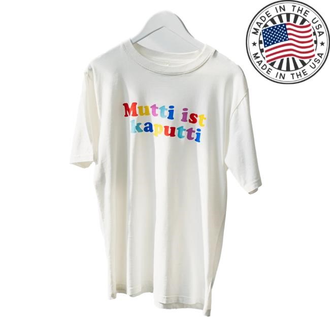 Mutti Ist Kaputti Tee Hazel Brugger Merch
