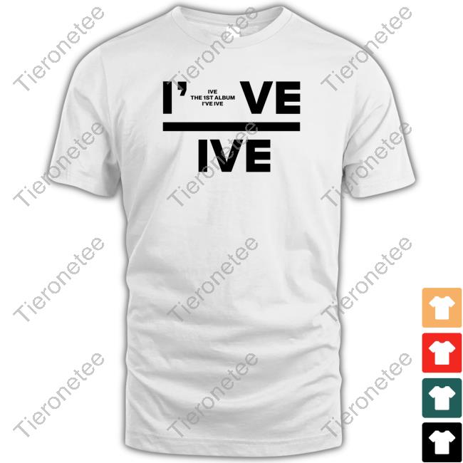 I’Ve Ive Shirt