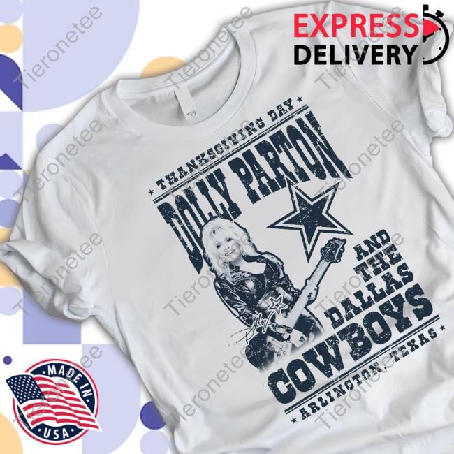 Official Thanksgiving Day Dolly Parton And The Dallas Cowboys Arlington Texas Shirt