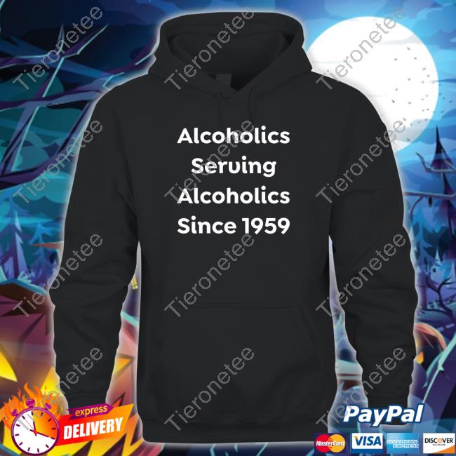 Arizona Alcoholics Serving Alcoholics Since 1959 Hooded Sweatshirt Clue Heywood
