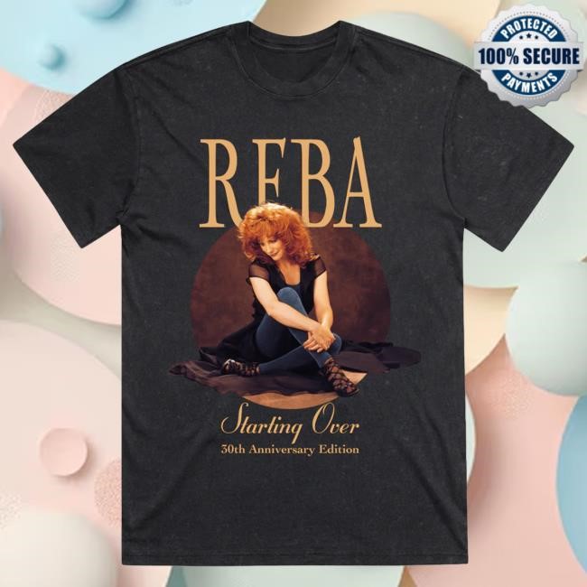 Official Reba McEntire Merch Store Starting Over 30th Anniversary Edition Shirts