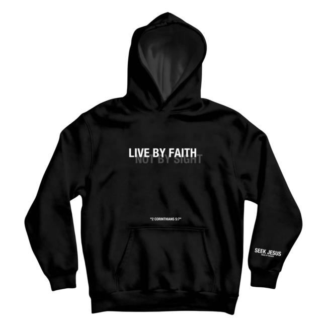 Official Seek Jesus Merch Store Seek Jesus Live By Faith - Hooded Sweatshirt Seek Jesus Apparel Clothing SeekJesus