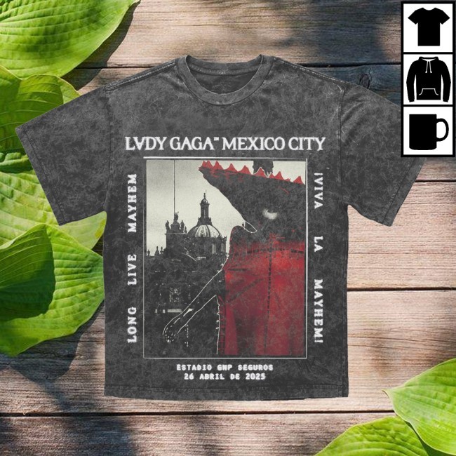 Lady Gaga Mexico City New Tee Playera Mineral Vintage