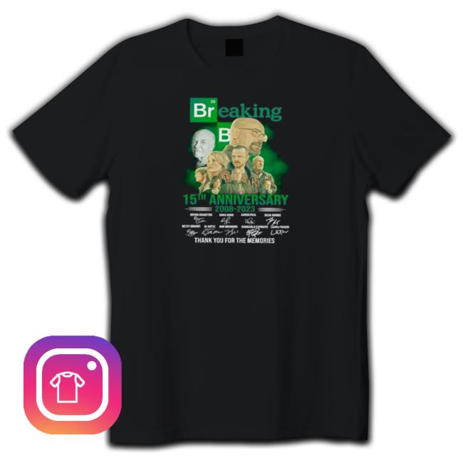 Official 35 Breaking Bad 15Th Anniversary 2008 2023 Thank You For The Memories T Shirt