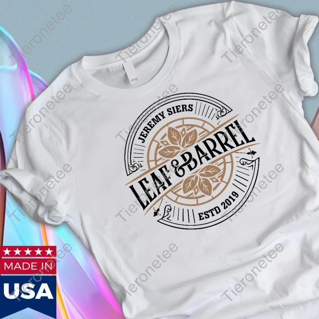 Jeremy Siers Merch Leaf And Barrel 2.0 Hoodie