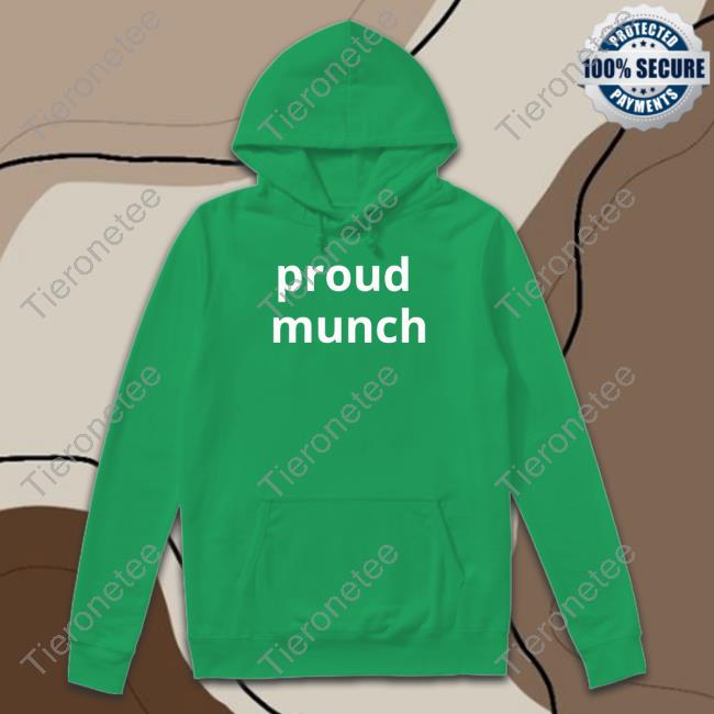 Proud Munch Hoodie