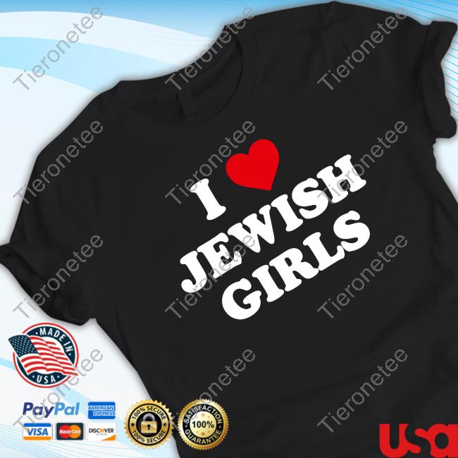 I Love Jewish Girls Hoodie