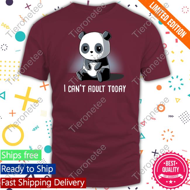 Official Trisha Hershberger Panda I Can't Adult Today Tee Shirt