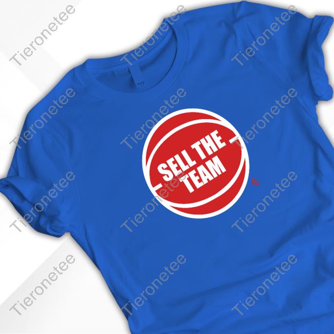 Detroit Sell The Team Shirts
