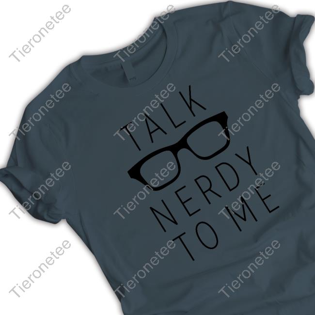 Official Talk Nerdy Το Μe Tee