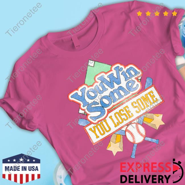 You Win Some You Lose Some T-Shirt
