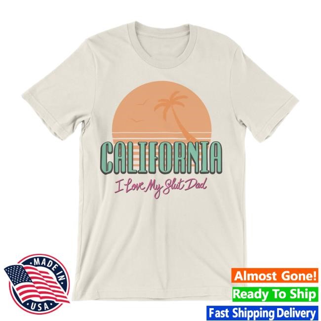 I Love My Slut Dad T-Shirt – Dropout Store