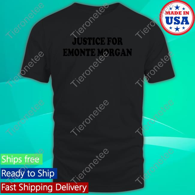 Justice For Emonte Morgan T-Shirt End Wokeness