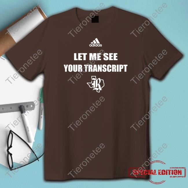 Official Marco Regalado Let Me See Your Transcript Shirts