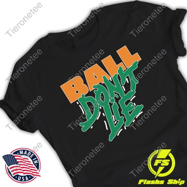 Official Ball Don't Lie Shirt