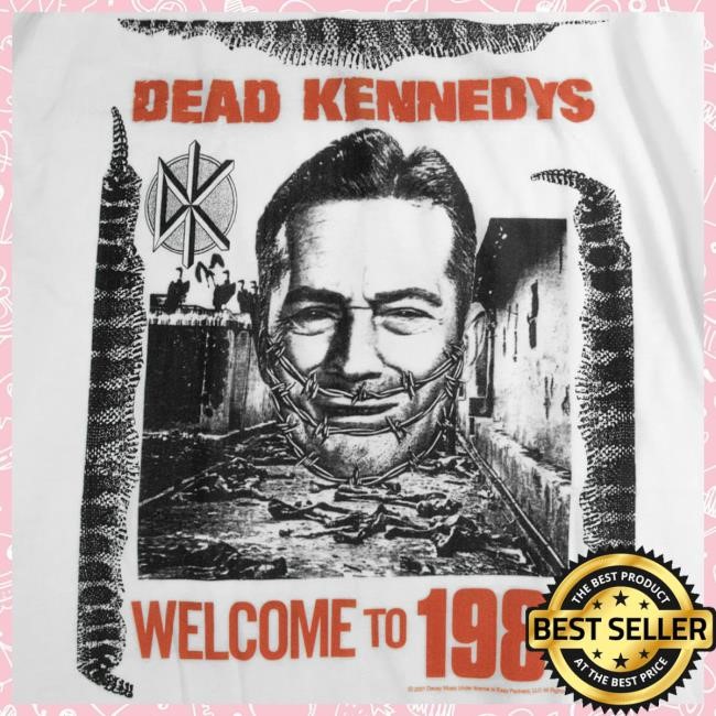Hello Merch Dead Kennedys Welcome To 1984 White Hot Shirt HelloMerch