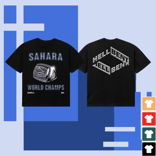 Coachella Merch Store | Sahara World Champs New Shirt Coachella Clothing Shop Official Apparel