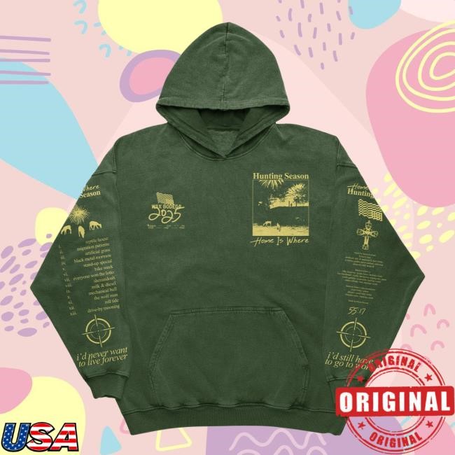 Home Is Where - Hunting Season Hoody