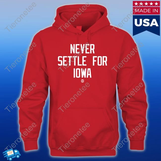 Bbb Printing Shop Never Settle For Iowa Long Sleeve T Shirt