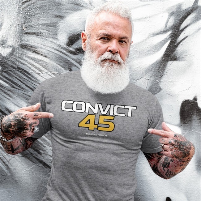 Convict 45 T Shirt Convict 45 Tee Shirt Hillary Clinton Meidastouch Merch