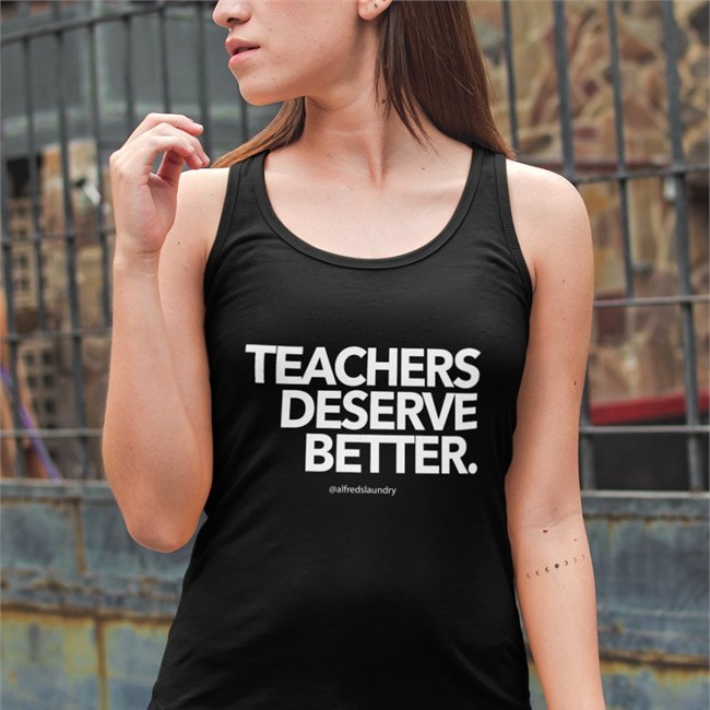 Blacmail By Alfred's Laundry Teachers Deserve Better Shirt Black Alfredslaundry
