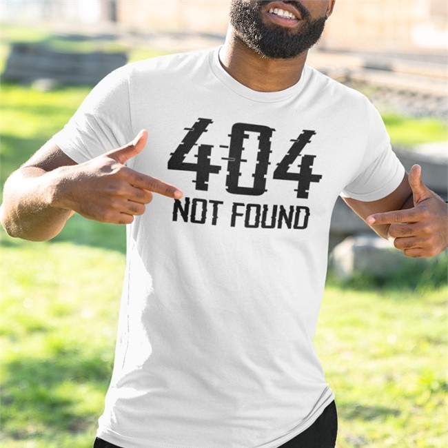 404 Not Found Shirt Funny