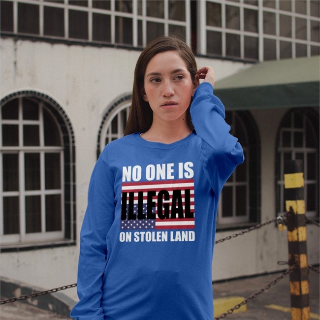 One Buy Click Shop No One Is Illegal On Stolen Land Shirt