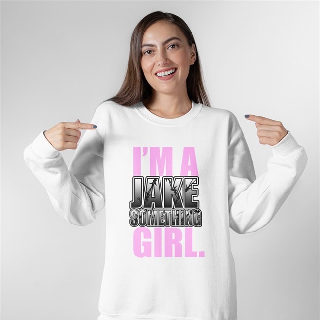 Jake Something Im A Jake Something Girl Shirt 2022 Prowrestlingtees Merch Jake Something Prowrestlingtees Merch Im A Jake Something Girl Shirt Light Pink