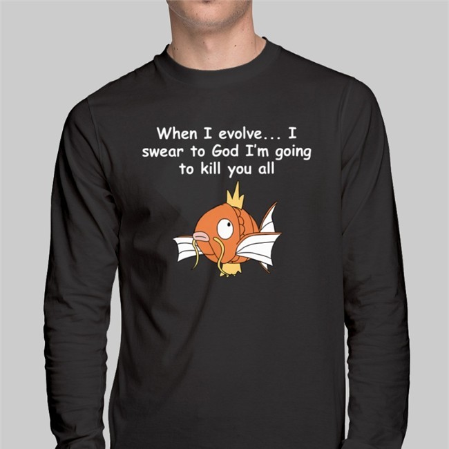 When I Evolve I Swear To God I'm Going To Kill You All Shirt Shirts That Go Hard