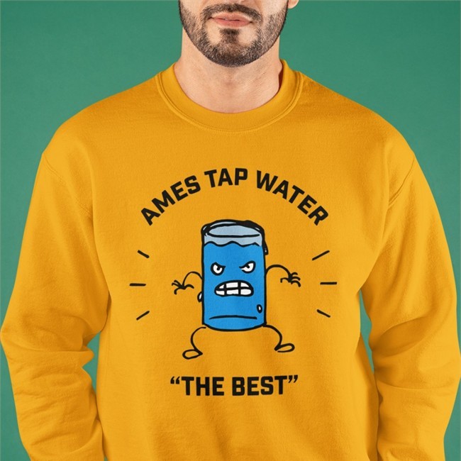 Ames Tap Water The Best Tee Shirt Sickos Committee
