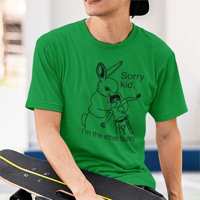 Sorry Kid I'm The Ether Bunny Shirt White