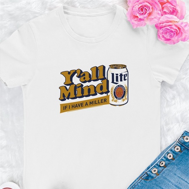 Y'all Mind If I Have A Miller Tank Caucasianjamesclothing