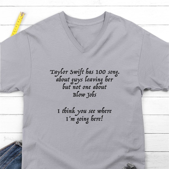 Taylor Swift Has 100 Song About Guys Leaving Her But Not One About Blow Tee
