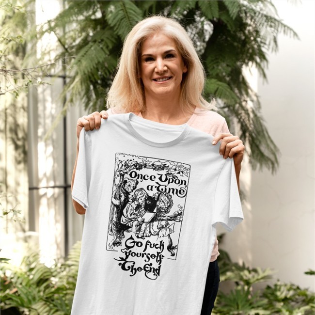 Once Upon A Time Go Fuck Yourself The End Shirt White