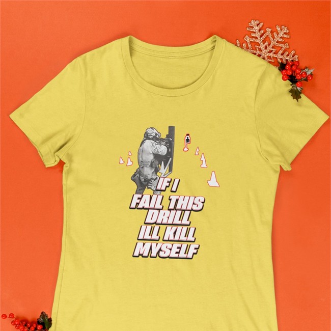If I Fail This Drill Ill Kill Myself Long Sleeve Tee