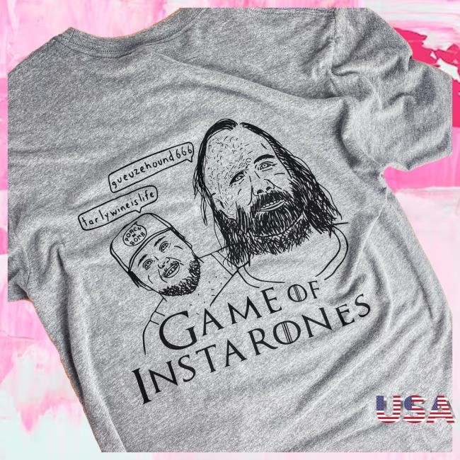 Game Of Instarones Shirt