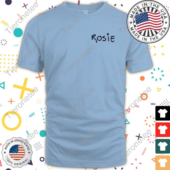 Official Rosie Merch Glad You Exist Shirts