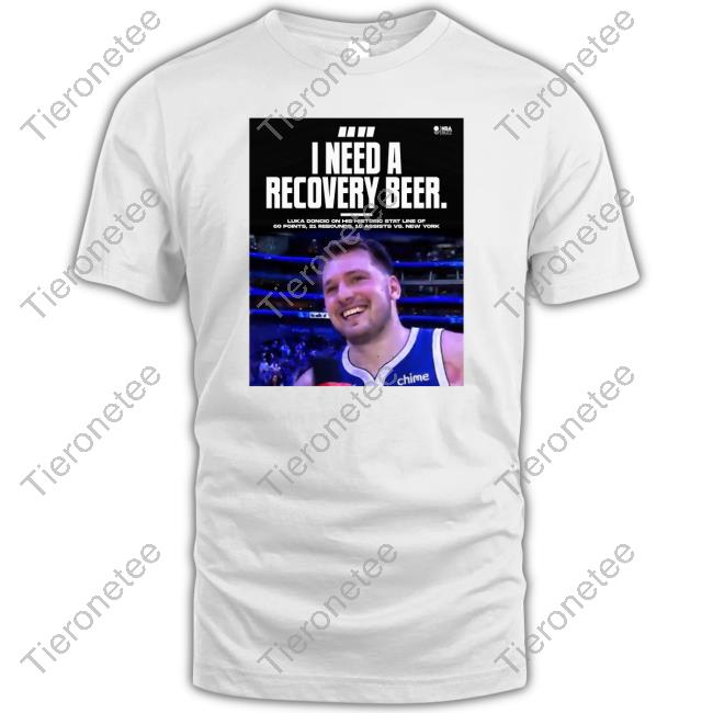I Need A Recovery Beer Tee Shirt