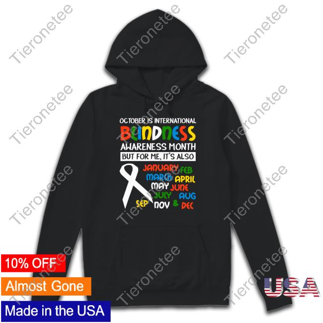 Jeff Sweeney October Is International Blindness Awareness Month Tee Shirt