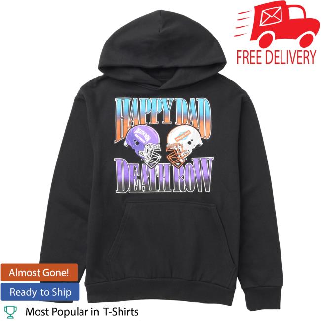 Official Happy Dad Merch Store Shop Happy Dad X Death Row Football Pull Over Hoodie