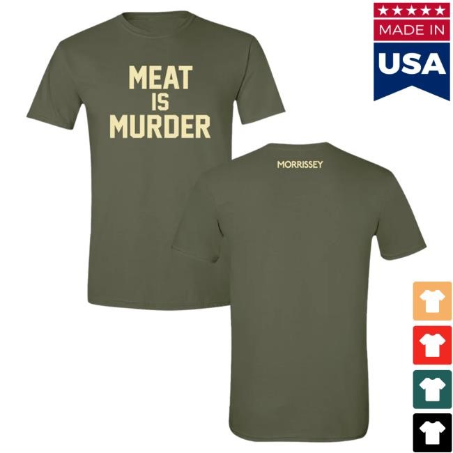Mporium Meat is Murder T Shirt - Military Green Official Morrissey Merch Store Shop