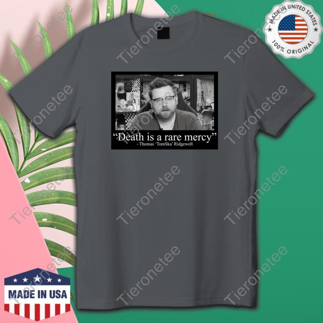 Death Is A Rare Mercey Thomas Tomska Ridgewell Long Sleeve Tee