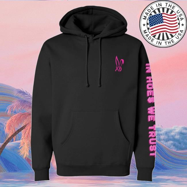 Bunnie Xo Merch Official Hunniebunnies In Hoes We Trust Hot Hoodie Hunniebunnies Clothing Apparel