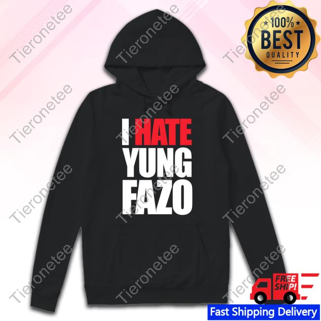 Official Zo Yungfazo I Hate Yung Fazo T Shirts