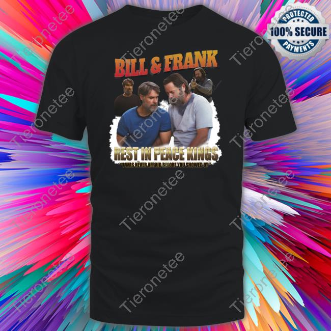Bill And Frank Shirt