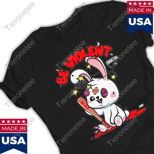 Official Aew Blackpool Combat Club Be Violent Bunny T-Shirt