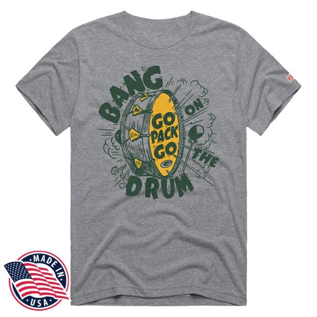Official Green Bay Clothing Packers Homage Bang On The Drum Tshirt GreenBay