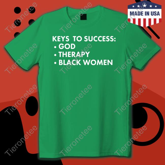 Official Keys To Success God Therapy Black Women Shirt