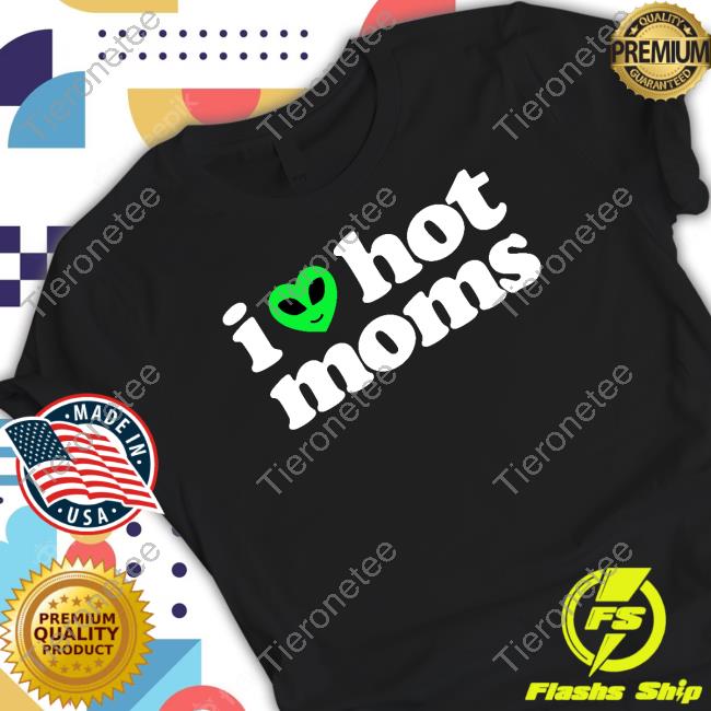 I Heart Hot Moms Alien Hoodie